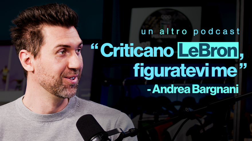Andrea Bargnani si racconta a "Un altro podcast": troppo diverso per piacere a tutti